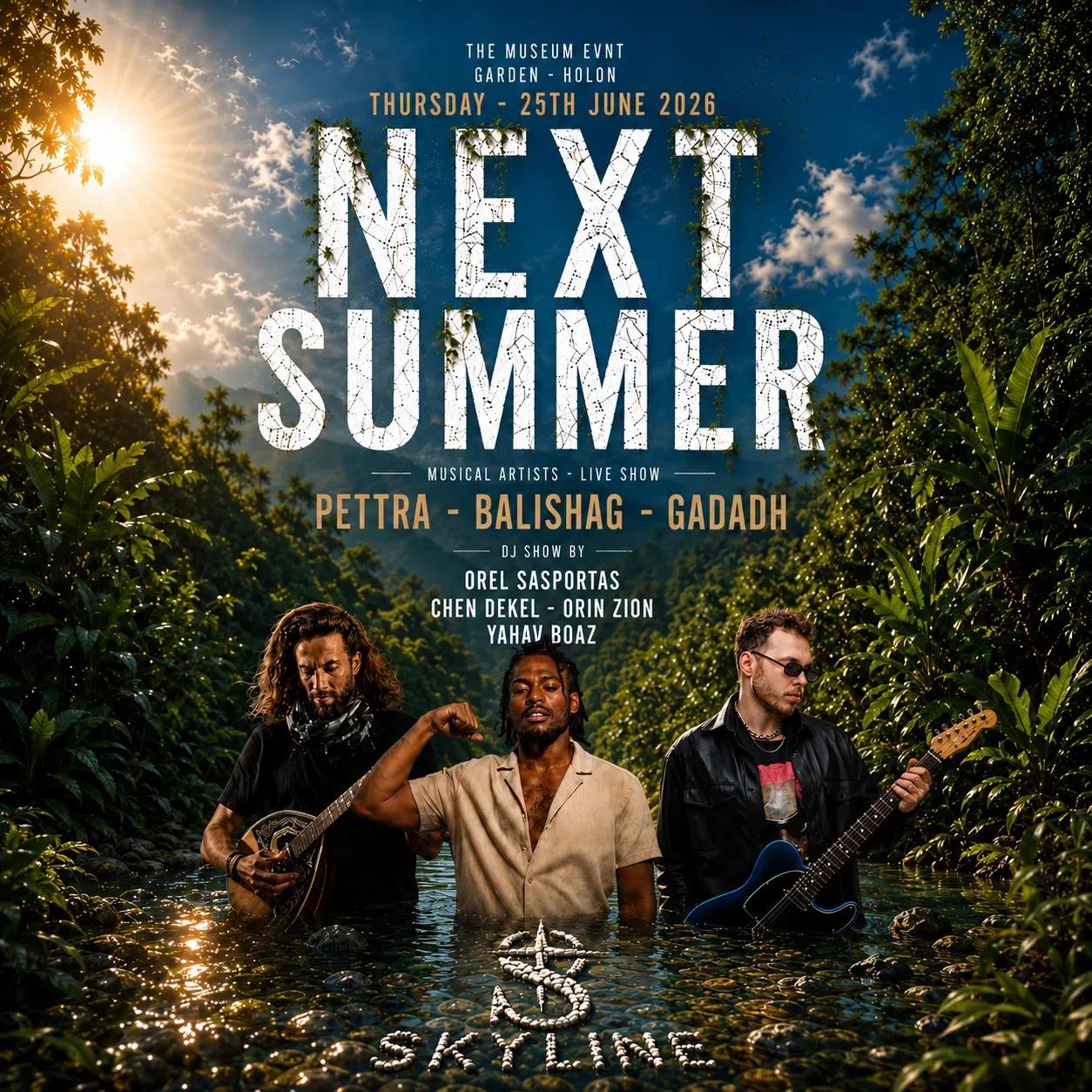 NEXT SUMMER X SKYLINE 🌴